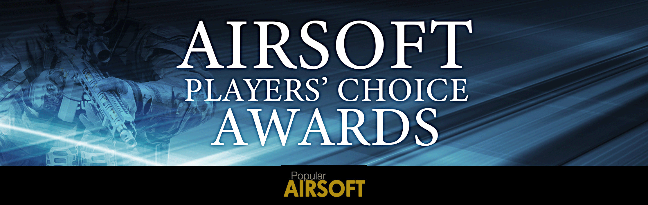 AIRSOFT PLAYERS' CHOICE AWARDS